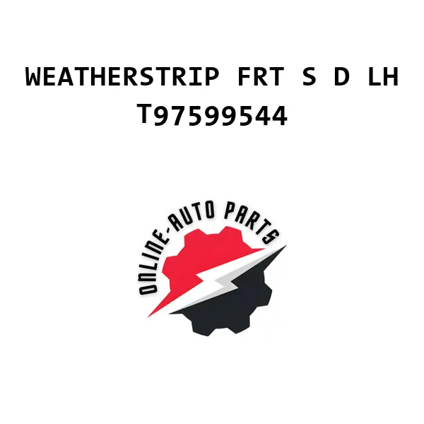 WEATHERSTRIP FRT S D LH - T97599544 - Chevrolet