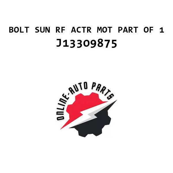 BOLT SUN RF ACTR MOT PART OF 1