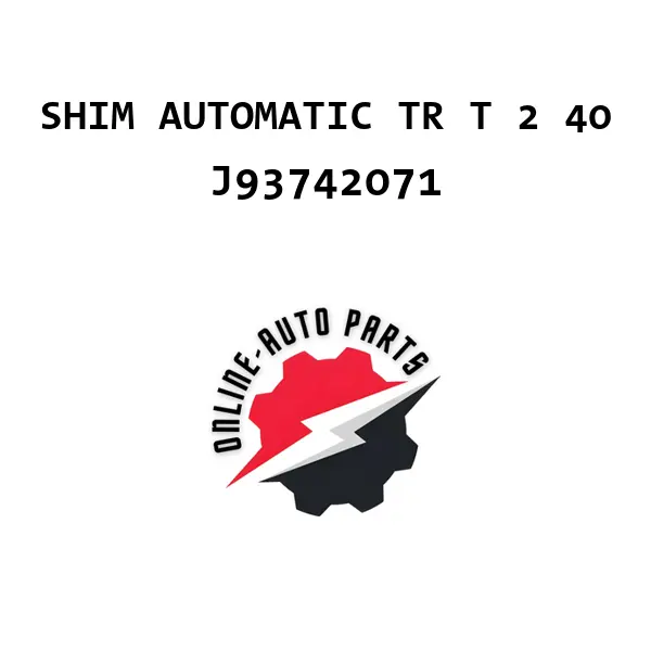 SHIM AUTOMATIC TR T 2 40 - J93742071 - Chevrolet