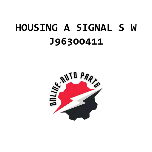 HOUSING A SIGNAL S W