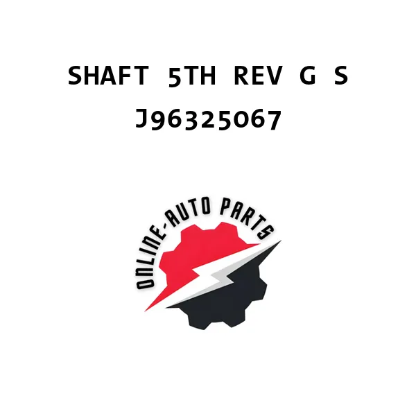 SHAFT 5TH REV G S - J96325067 - Chevrolet