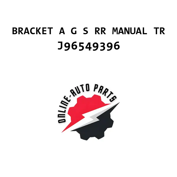 BRACKET A G S RR MANUAL TR - J96549396 - Chevrolet