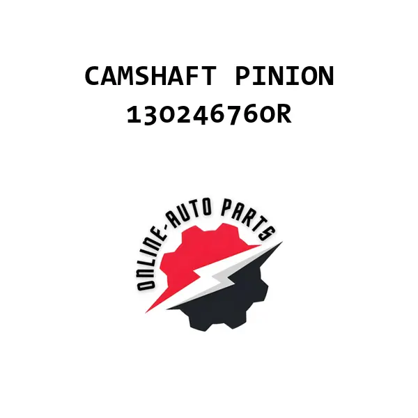 CAMSHAFT PINION - 130246760R - Nissan /Renault