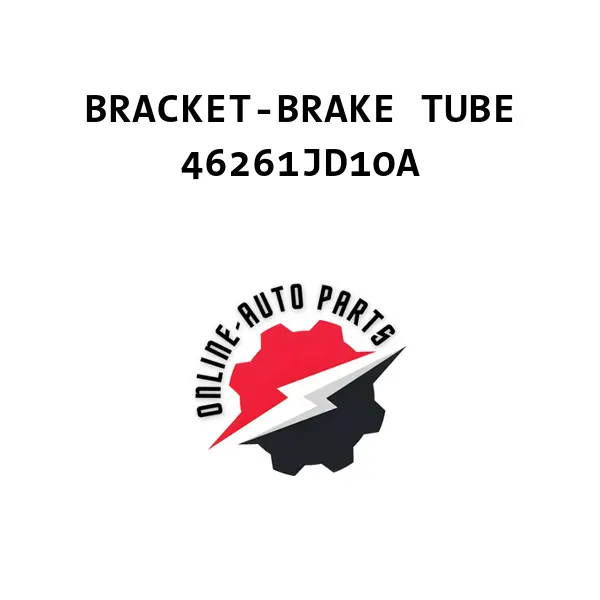 BRACKET-BRAKE TUBE - 46261JD10A - Nissan /Renault