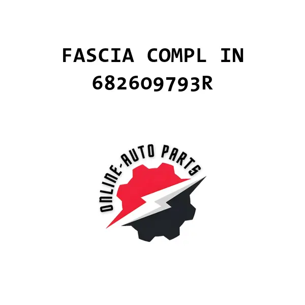 FASCIA COMPL IN - 682609793R - Nissan /Renault
