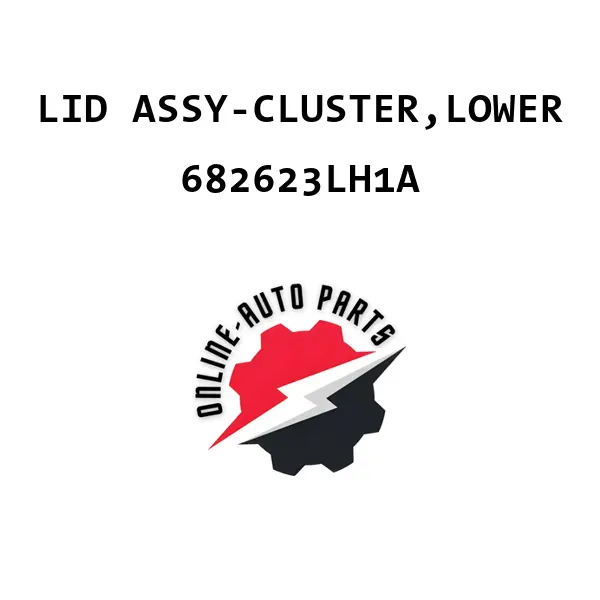 LID ASSY-CLUSTER,LOWER - 682623LH1A - Nissan /Renault