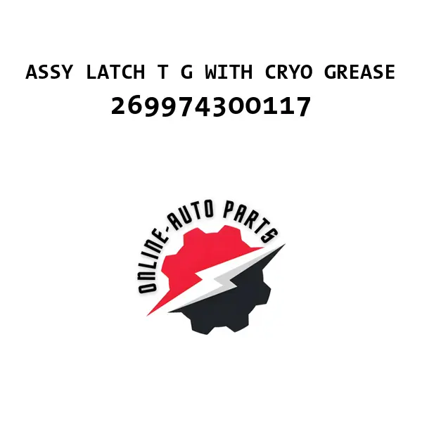ASSY LATCH T G WITH CRYO GREASE