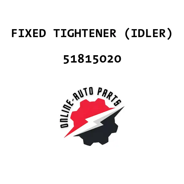 FIXED TIGHTENER (IDLER)