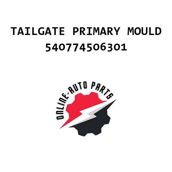 TAILGATE PRIMARY MOULD