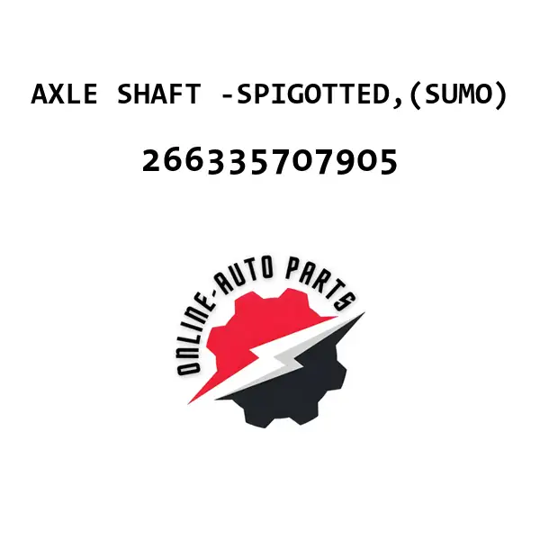 AXLE SHAFT -SPIGOTTED,(SUMO)