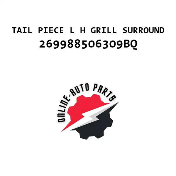TAIL PIECE L H GRILL SURROUND