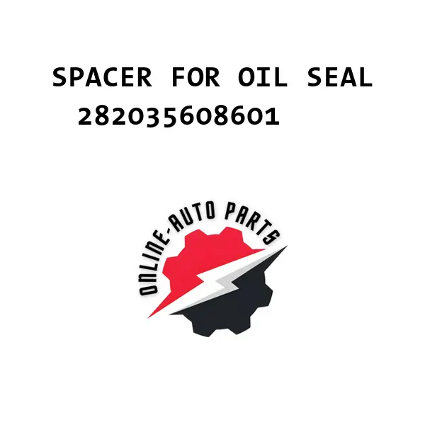 SPACER FOR OIL SEAL