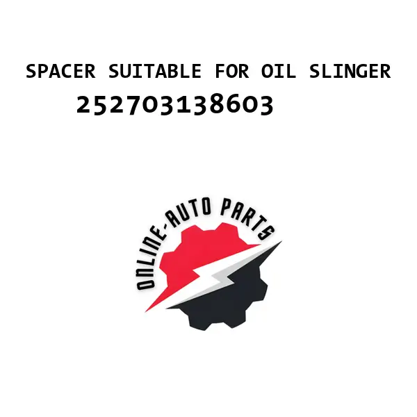 SPACER SUITABLE FOR OIL SLINGER