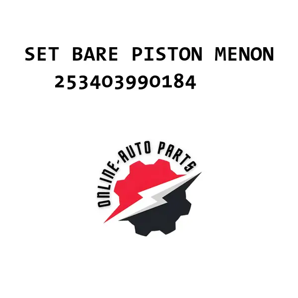 SET BARE PISTON MENON