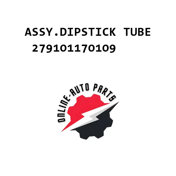 ASSY.DIPSTICK TUBE