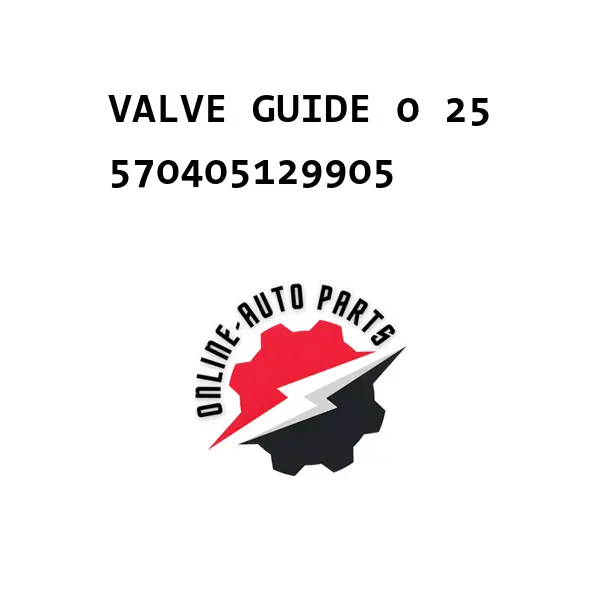 VALVE GUIDE 0 25