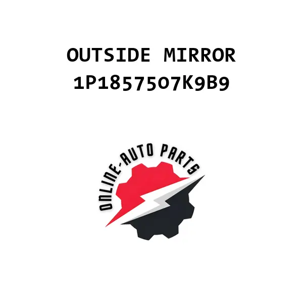 OUTSIDE MIRROR - 1P1857507K9B9 - VAG (VW, AUDI, SKODA)