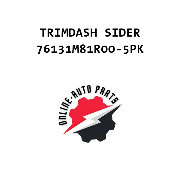 TRIMDASH SIDER - 76131M81R00-5PK - Maruti Suzuki