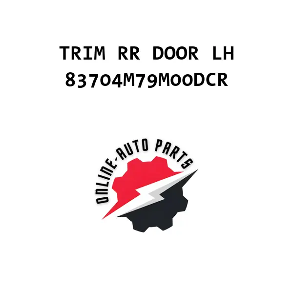 TRIM RR DOOR LH - 83704M79M00DCR - Maruti Suzuki