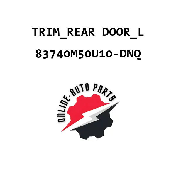 TRIM_REAR DOOR_L - 83740M50U10-DNQ - Maruti Suzuki