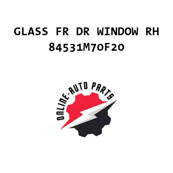GLASS FR DR WINDOW RH - 84531M70F20 - Maruti Suzuki