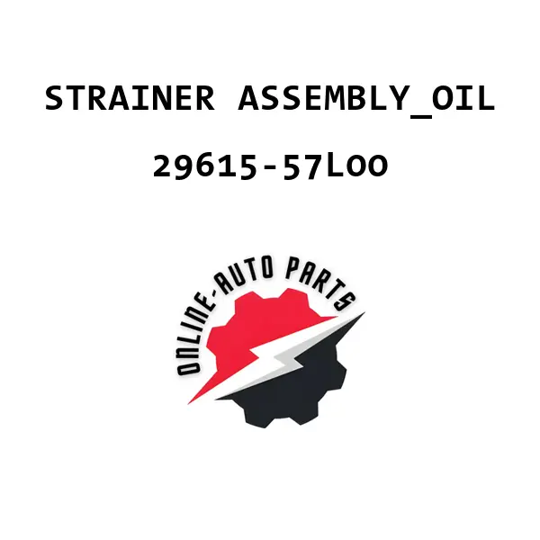STRAINER ASSEMBLY_OIL