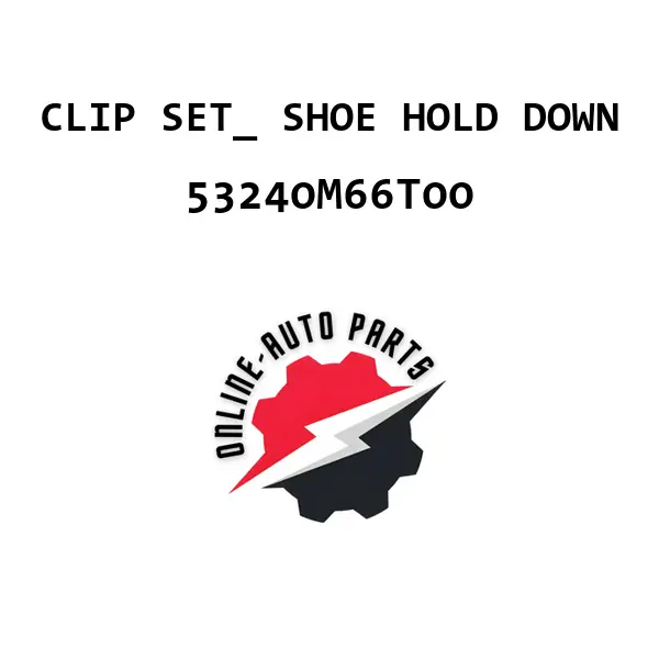 CLIP SET_ SHOE HOLD DOWN