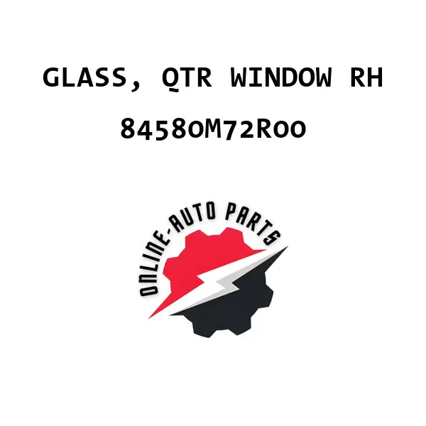 GLASS, QTR WINDOW RH - 84580M72R00 - Maruti Suzuki
