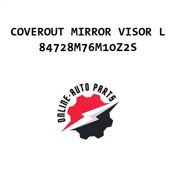 COVEROUT MIRROR VISOR L - 84728M76M10Z2S - Maruti Suzuki