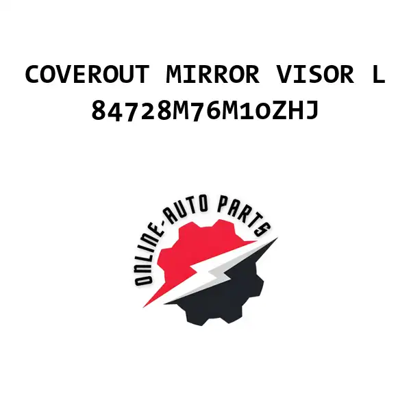 COVEROUT MIRROR VISOR L - 84728M76M10ZHJ - Maruti Suzuki