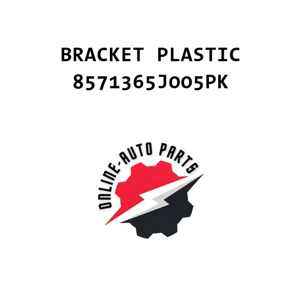 BRACKET PLASTIC - 8571365J005PK - Maruti Suzuki