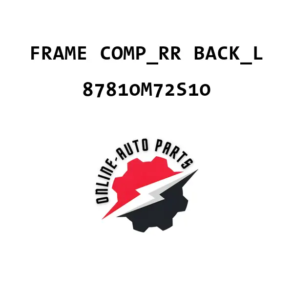 FRAME COMP_RR BACK_L - 87810M72S10 - Maruti Suzuki