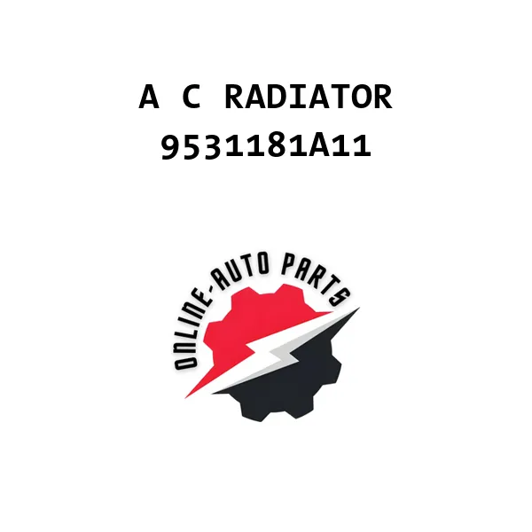 A C RADIATOR - 9531181A11 - Maruti Suzuki