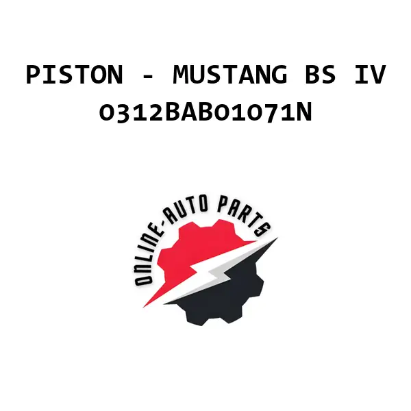 PISTON - MUSTANG BS IV