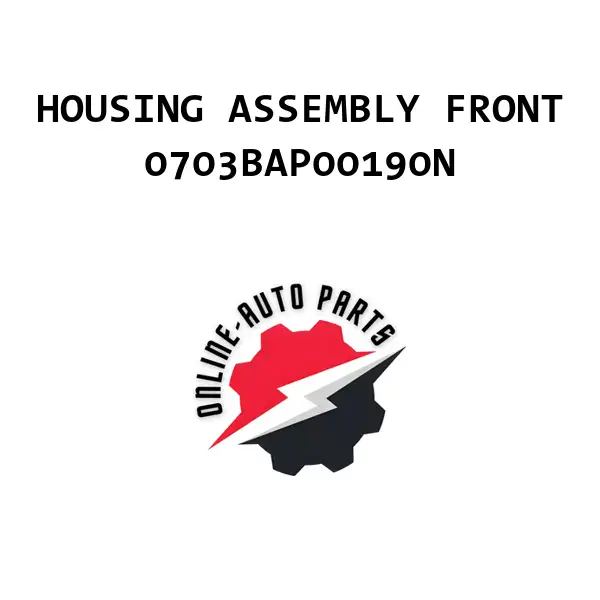 HOUSING ASSEMBLY FRONT