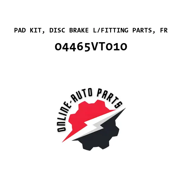 PAD KIT, DISC BRAKE L/FITTING PARTS, FR - 04465VT010 - Toyota