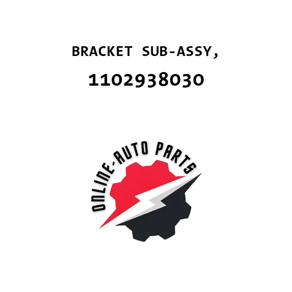 BRACKET SUB-ASSY, - 1102938030 - Toyota