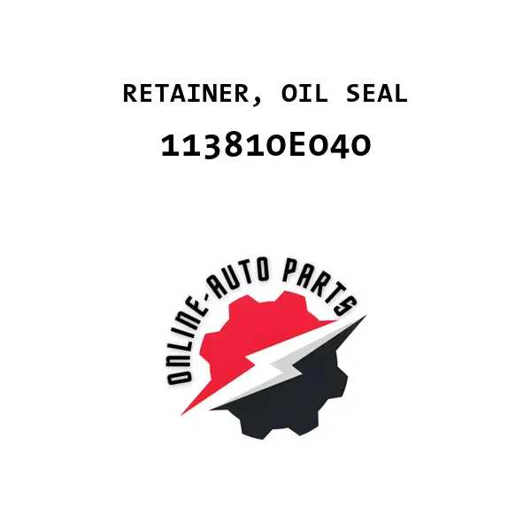 RETAINER, OIL SEAL - 113810E040 - Toyota