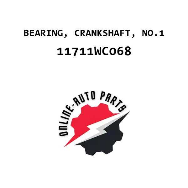 BEARING, CRANKSHAFT, NO.1 - 11711WC068 - Toyota